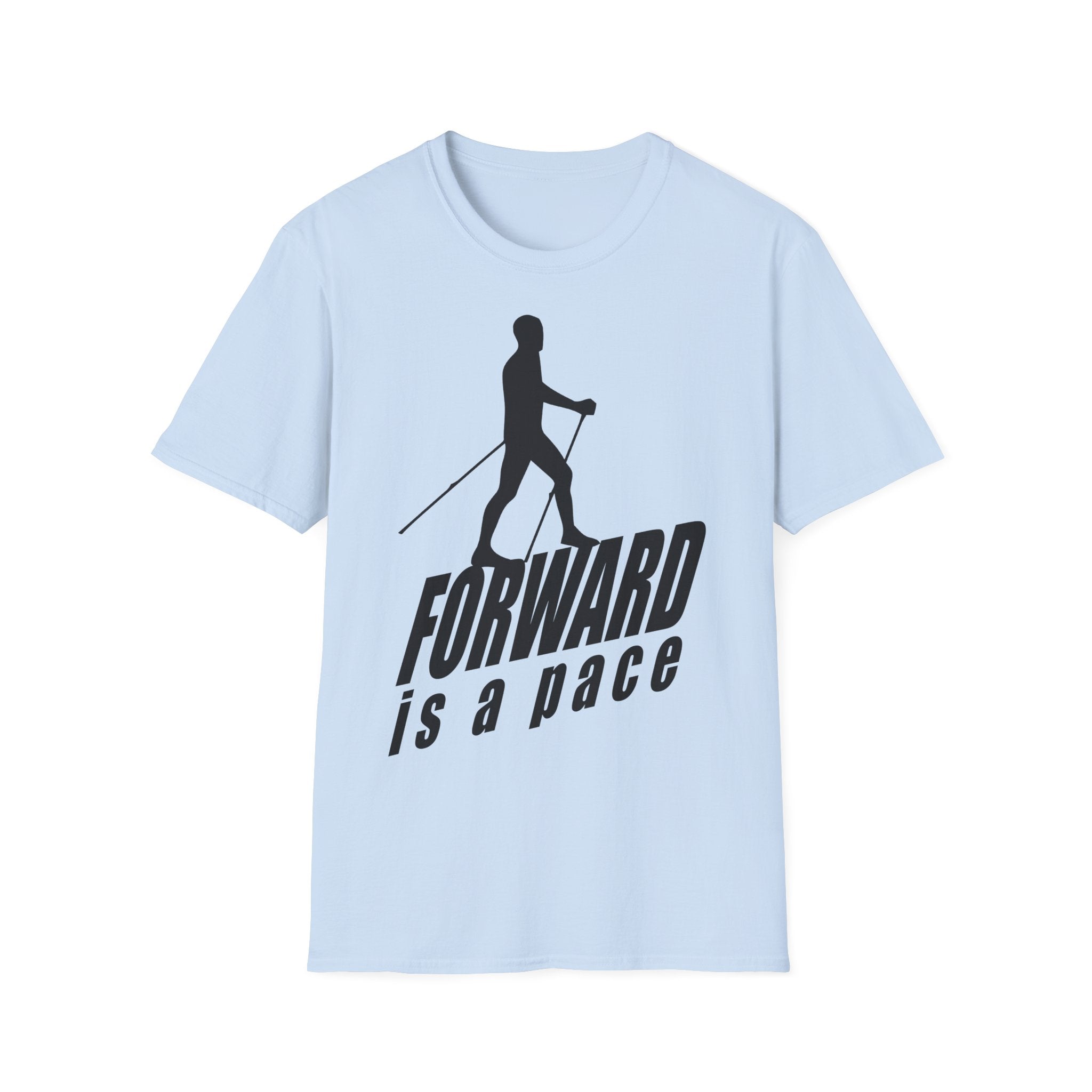 Nordic Walking T-Shirt — 'Forward Is A Pace' Motivational Walking Tee