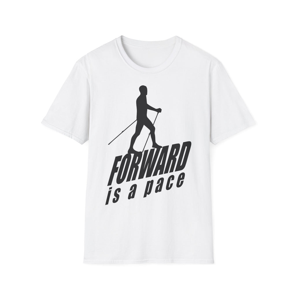 Nordic Walking T-Shirt — 'Forward Is A Pace' Motivational Walking Tee