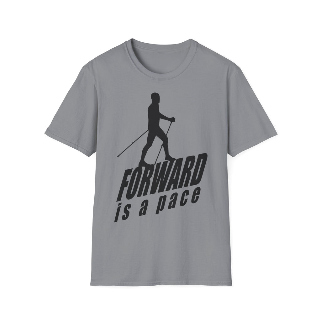 Nordic Walking T-Shirt — 'Forward Is A Pace' Motivational Walking Tee